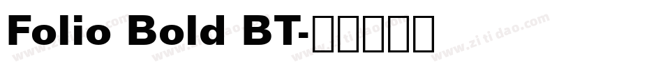 Folio Bold BT字体转换